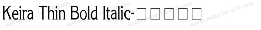 Keira Thin Bold Italic字体转换